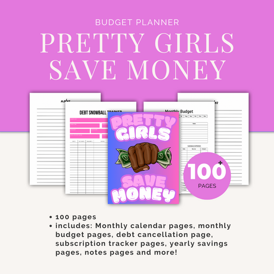 Pretty Girls Save Money (Budget Planner)